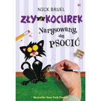 Zły Kocurek. Narysowany, aby psocić, Nick Bruel, Mamania