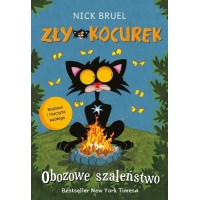 ZŁY KOCUREK - Obozowe szaleństwo, Nick Bruel, Mamania